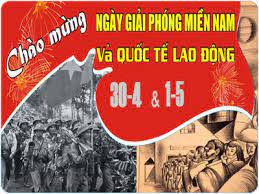 Nhiệt liệt chào mừng 48 năm ngày giải phóng hoàn toàn miền Nam thống nhất đất nước (30/4/1975 - 30/4/2023) và Quốc tế lao động 1/5/2023.